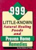 999_little-known_natural_healing_foods_and_proven_home_remedies