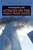 Investigating_the_attacks_on_the_World_Trade_Center