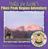 Moffat_the_rabbit_s_Pikes_Peak_Region_adventure