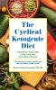 The_cyclical_ketogenic_diet