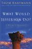 What_Would_Jefferson_Do_