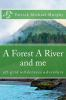 A_forest_a_river_and_me