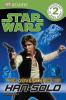 DK_readers_beginning_to_read_alone_level_2__Star_Wars__the_adventures_of_Han_Solo