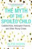 The_myth_of_the_spoiled_child
