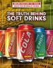 The_truth_behind_soft_drinks