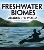 Freshwater_biomes_around_the_world
