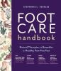 Foot_Care_Handbook__Natural_Therapies_and_Remedies_for_Healthy__Pain-Free_Feet