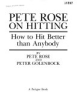 Pete_Rose_on_Hitting_How_to_hit_better_than_anybody