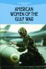 American_women_of_the_Gulf_War