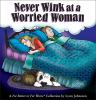 Never_wink_at_a_worried_woman