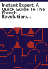 Instant_expert__A_quick_guide_to_the_French_Revolution