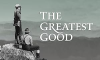 The_greatest_good