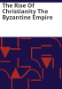 The_Rise_of_Christianity_The__Byzantine_Empire