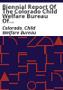 Biennial_report_of_the_Colorado_Child_Welfare_Bureau_of_the_Department_of_Public_Instruction