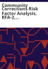 Community_corrections_risk_factor_analysis___RFA-2__revised_model__year_8_results