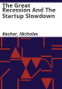 The_great_recession_and_the_startup_slowdown