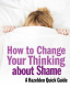 How_to_Change_Your_Thinking_About_Shame
