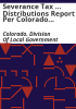 Severance_tax_____distributions_report_per_Colorado_revised_statute_39-29-110__3_