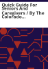 Quick_guide_for_seniors_and_caregivers___by_the_Colorado_State_Publications_Library