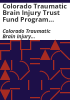 Colorado_Traumatic_Brain_Injury_Trust_Fund_Program_report_to_the_Joint_Budget_Committee_and_Health_and_Human_Services_committees
