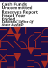 Cash_funds_uncommitted_reserves_report_fiscal_year_ended_June_30__2012_statewide_audit