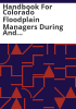 Handbook_for_Colorado_floodplain_managers_during_and_immediately_after_a_flood
