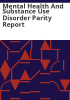 Mental_health_and_substance_use_disorder_parity_report