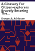A_glossary_for_citizen-explorers_bravely_entering_the_controversy_over_hydraulic_fracturing