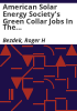 American_Solar_Energy_Society_s_Green_collar_jobs_in_the_U_S__and_Colorado_economic_drivers_for_the_21st_century