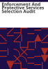 Enforcement_and_protective_services_selection_audit