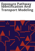 Exposure_pathway_identification_and_transport_modeling
