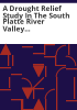 A_drought_relief_study_in_the_South_Platte_River_Valley_emphasizing_conjunctive_use