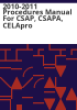 2010-2011_procedures_manual_for_CSAP__CSAPA__CELApro