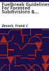Fuelbreak_guidelines_for_forested_subdivisions___communities