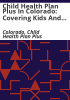 Child_Health_Plan_Plus_in_Colorado