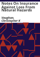 Notes_on_insurance_against_loss_from_natural_hazards