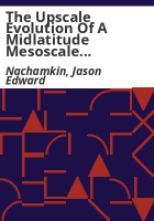 The_upscale_evolution_of_a_midlatitude_mesoscale_convective_complex