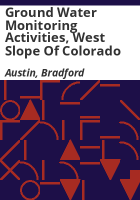 Ground_water_monitoring_activities__west_slope_of_Colorado