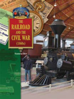 The_Railroad_and_the_Civil_War