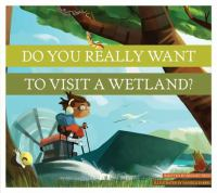 Do_you_really_want_to_visit_a_wetland_