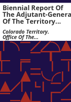 Biennial_report_of_the_Adjutant-General_of_the_Territory_of_Colorado__for_the_two_years_ending_Dec__31__1869