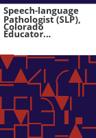 Speech-language_pathologist__SLP___Colorado_Educator_Licensing_Act_of_1991__1_CCR______301-37__2260_5-R-11_08
