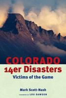 Colorado_14er_Disasters__Victims_Of_The_Game