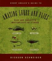 Every_angler_s_guide_to_amazing_lures_and_flies