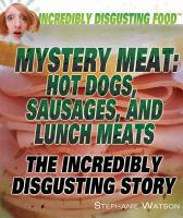 Mystery_meat__hot_dogs__sausages__and_lunch_meats__The_incredibly_disgusting_story