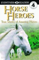 Horse_Heroes__True_Stories_of_Amazing_Horses