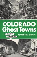 Colorado_ghost_towns--past_and_present