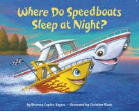 Where_do_speedboats_sleep_at_night_