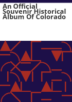 An_official_souvenir_historical_album_of_Colorado