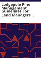 Lodgepole_pine_management_guidelines_for_land_managers_in_the_wildland-urban_interface